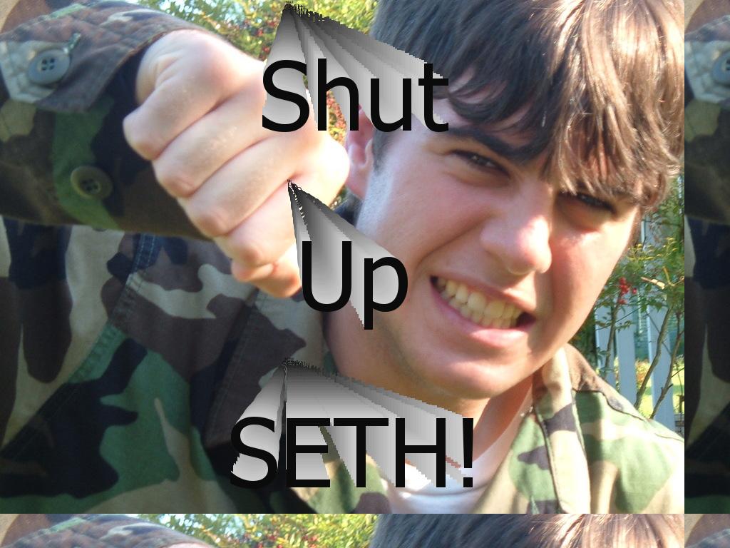 shutupseth