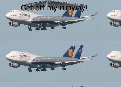 This runway aint big enough for both of us!