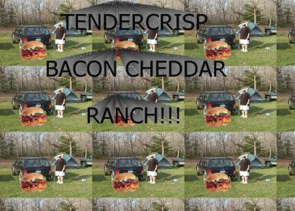 what's that TENDERCRISP BACON CHEDDAR RANCH?