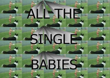 All The Single Babies