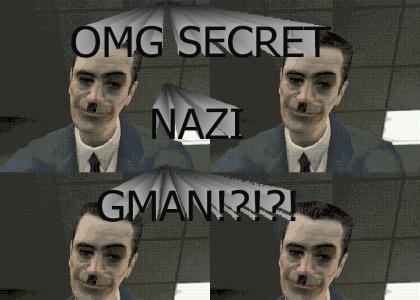 OMG SECRET NAZI GMAN!!!?!