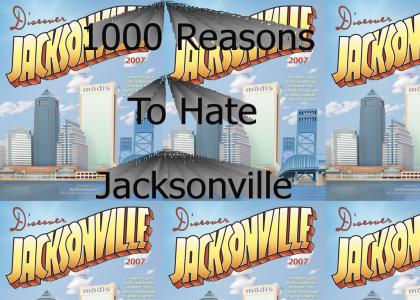 1000 Reasons To Hate Jacksonville