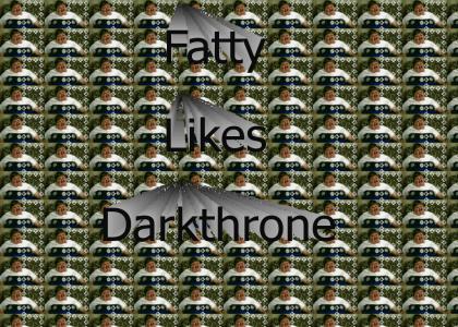 Fatty Likes Darkthrone