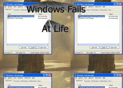 Windows fails at Life