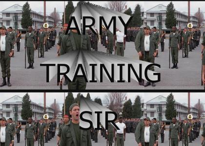 Army Training Sir!