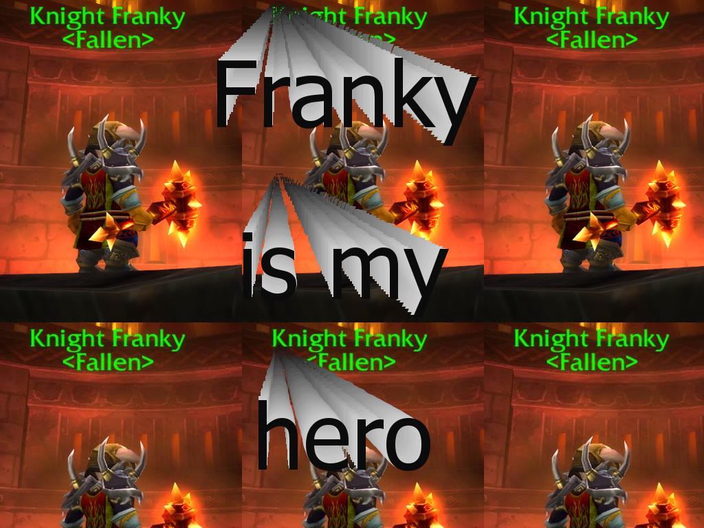 frankyismyhero