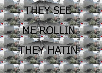 They see me rollin...