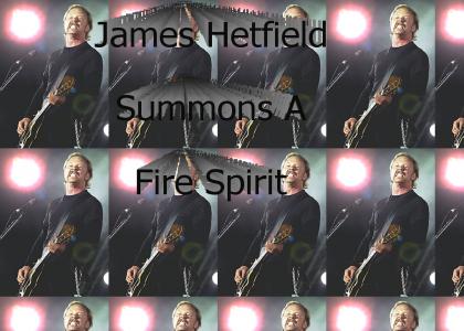 James Hetfield Summons a Fire Spirit