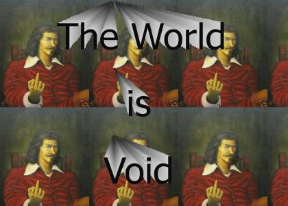 The World is Void