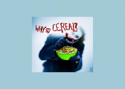 Why So CEREAL?? [Revised]