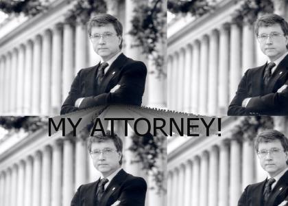 MY ATTORNEY!