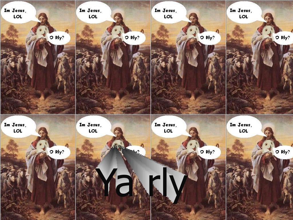 Jesus-lol-Orly-yarly