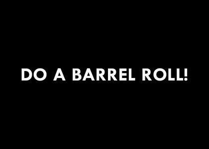 Do-do-do-do a barrel roll!