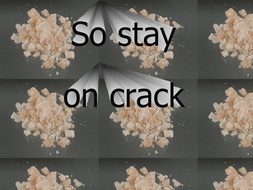 stayoncrack