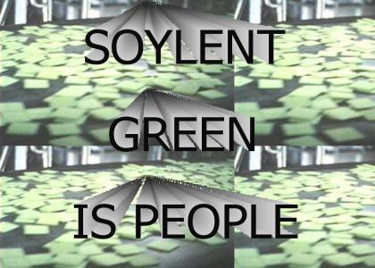 SOYLENT GREEN IS PEOPLE