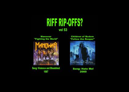 Riff Rip-Offs Vol 53 (Manowar v. Children of Bodom)