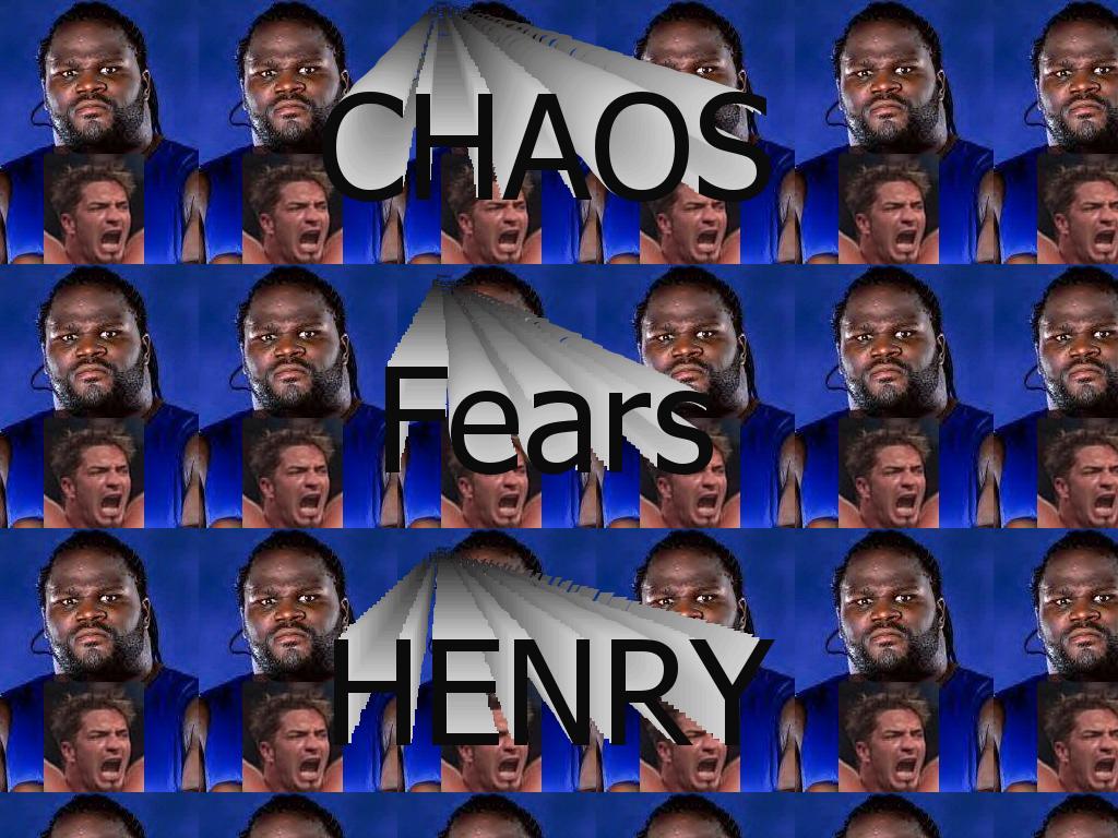 chaosfearshenry