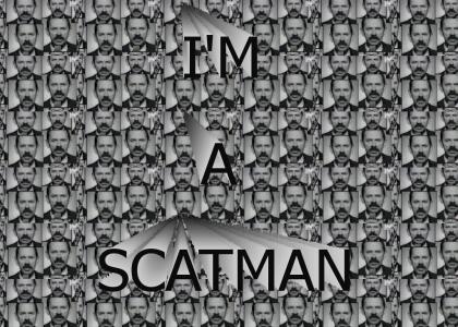 I'M A SCATMAN