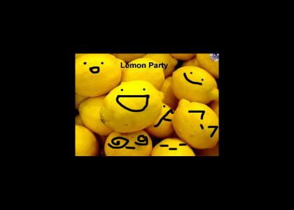 Lemons partying, that's all :)