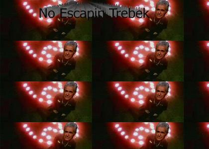 No Escapin' Trebek