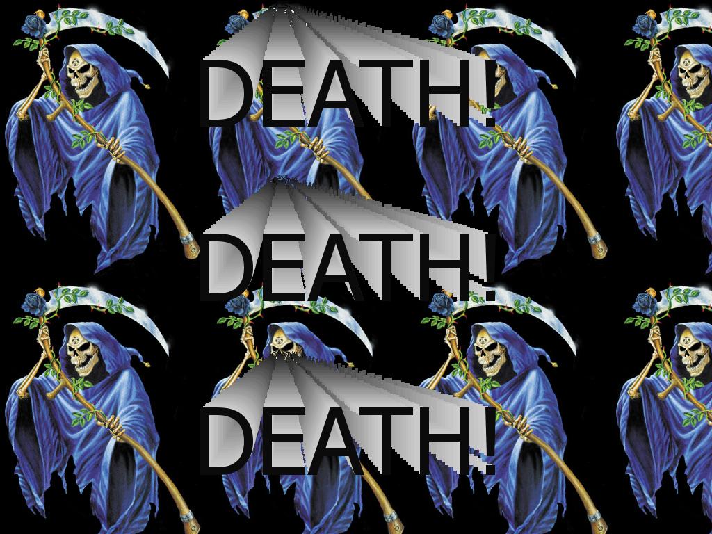 DEATHDEATHDEATH