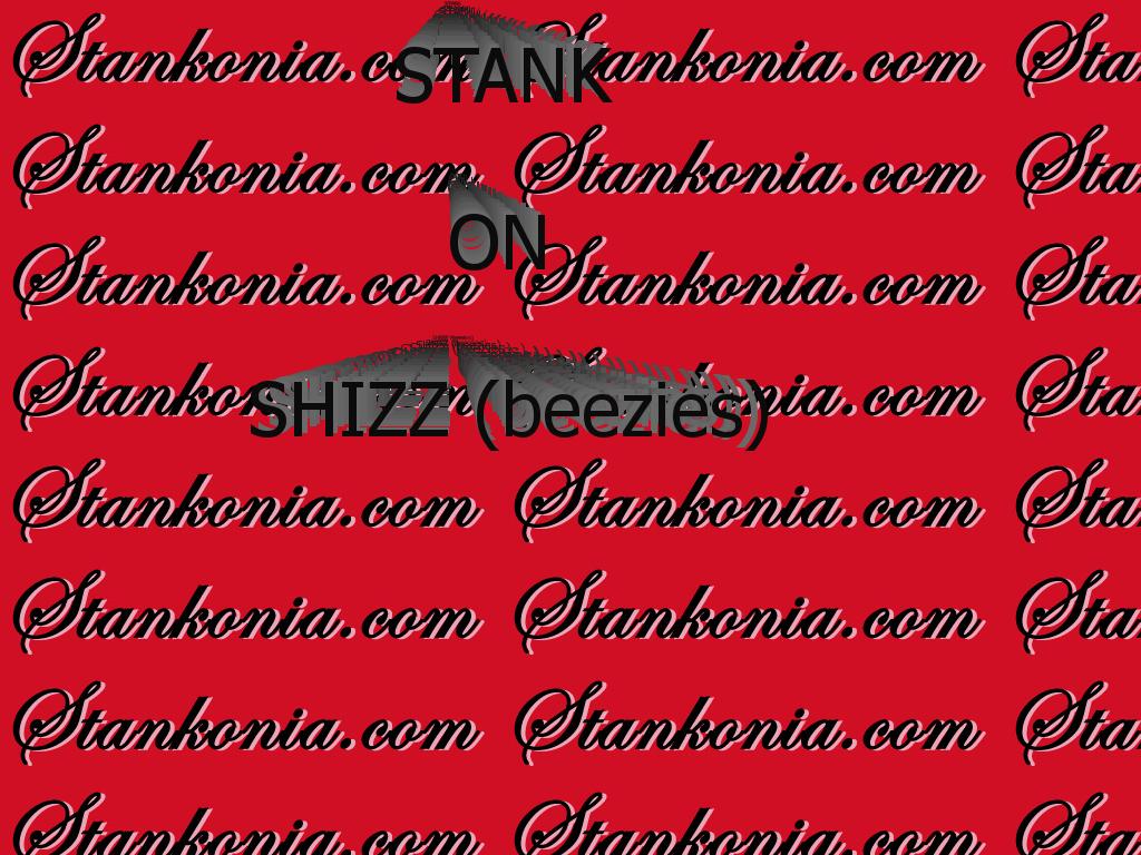 stankshizz