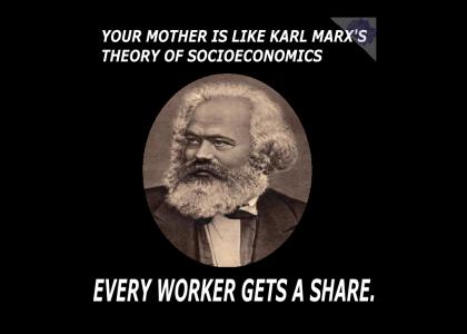 PTKFGS: Karl Marx Yo Mama