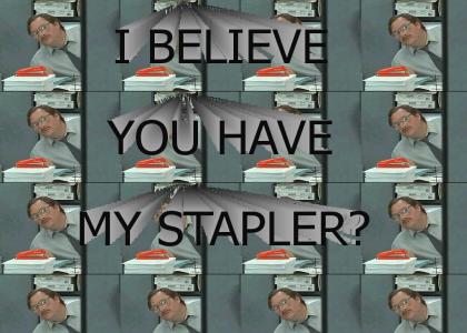 MICROPHONETMND: I believe you have my stapler?