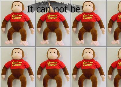 Curious George not curious!?!?