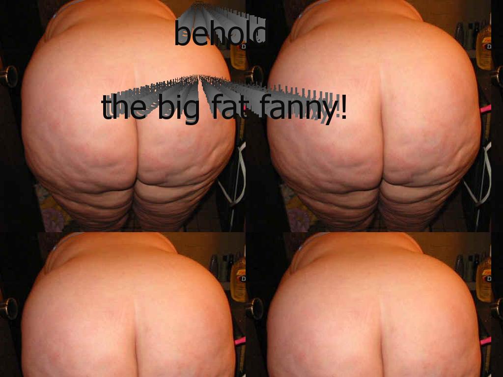 bigfatfanny