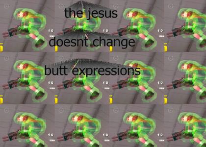 the jesus doesnt change butt expressions