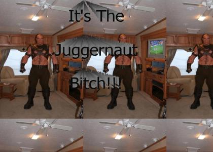 Vinnie The Juggernaut Bitch!