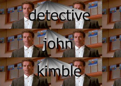 Detective John Kimble.