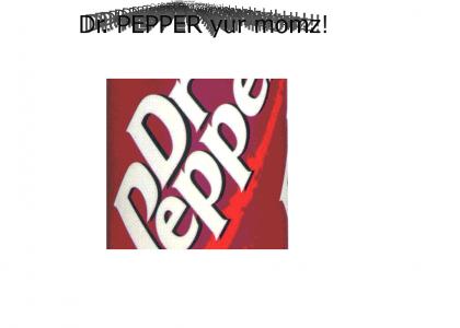 Dr. Pepper is Original
