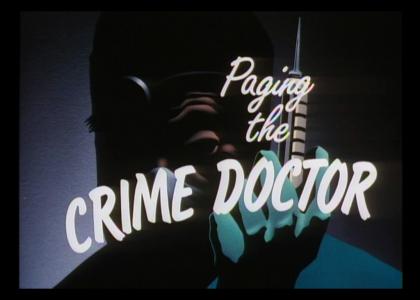 Paging The Crime Doctor