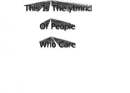 The ytmnd of people who care