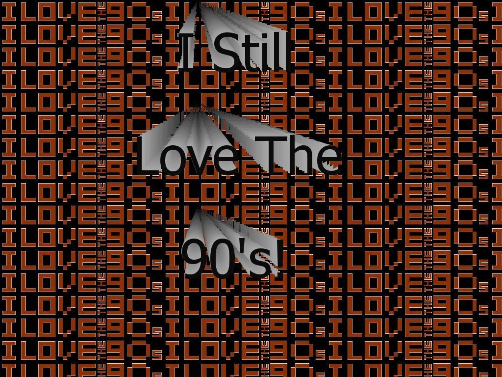 Istilllovethe90s