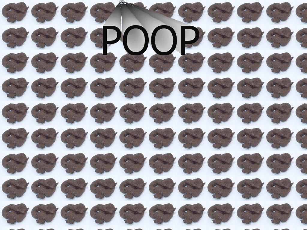 POOPPOOPPOOP