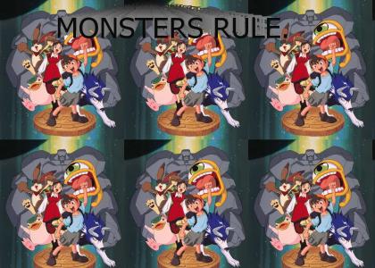 MONSTERS RULE