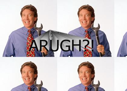 Tim Allen wants to twist your testicles