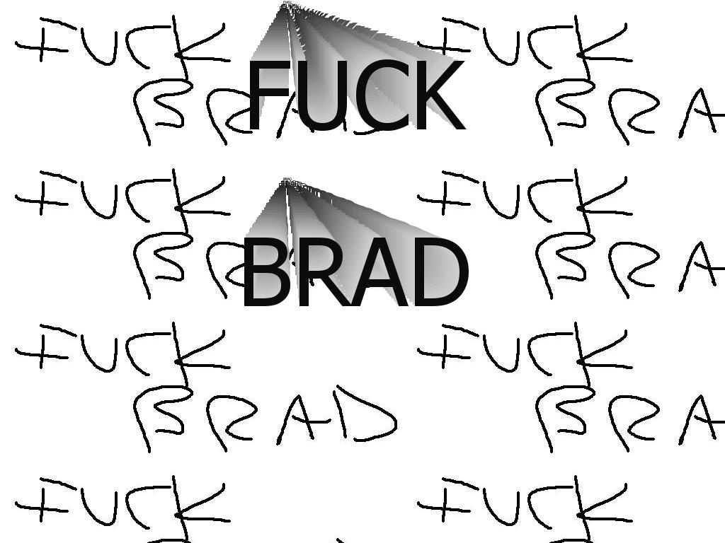 fuckbrad