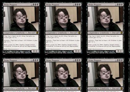 Magic: The Gathering: Brian Peppers