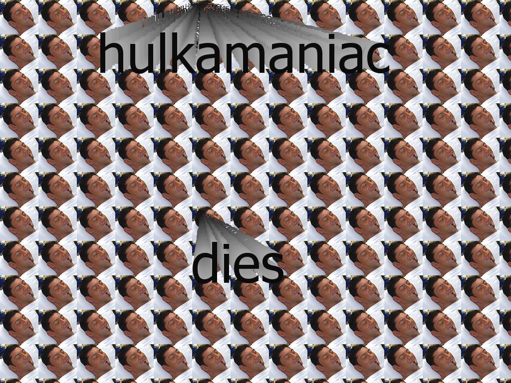 hulkamaniacdead