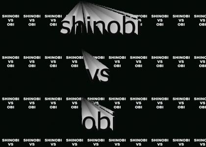 SHINOBI VS OBI