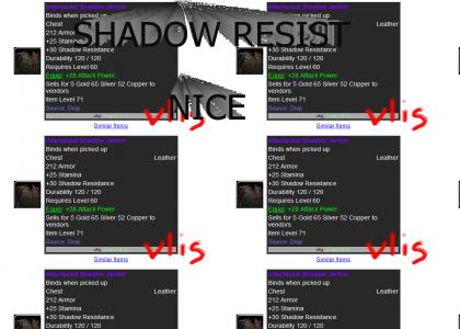 Shadow Resist...Nice