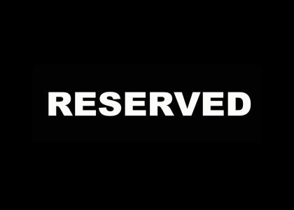 Reserved