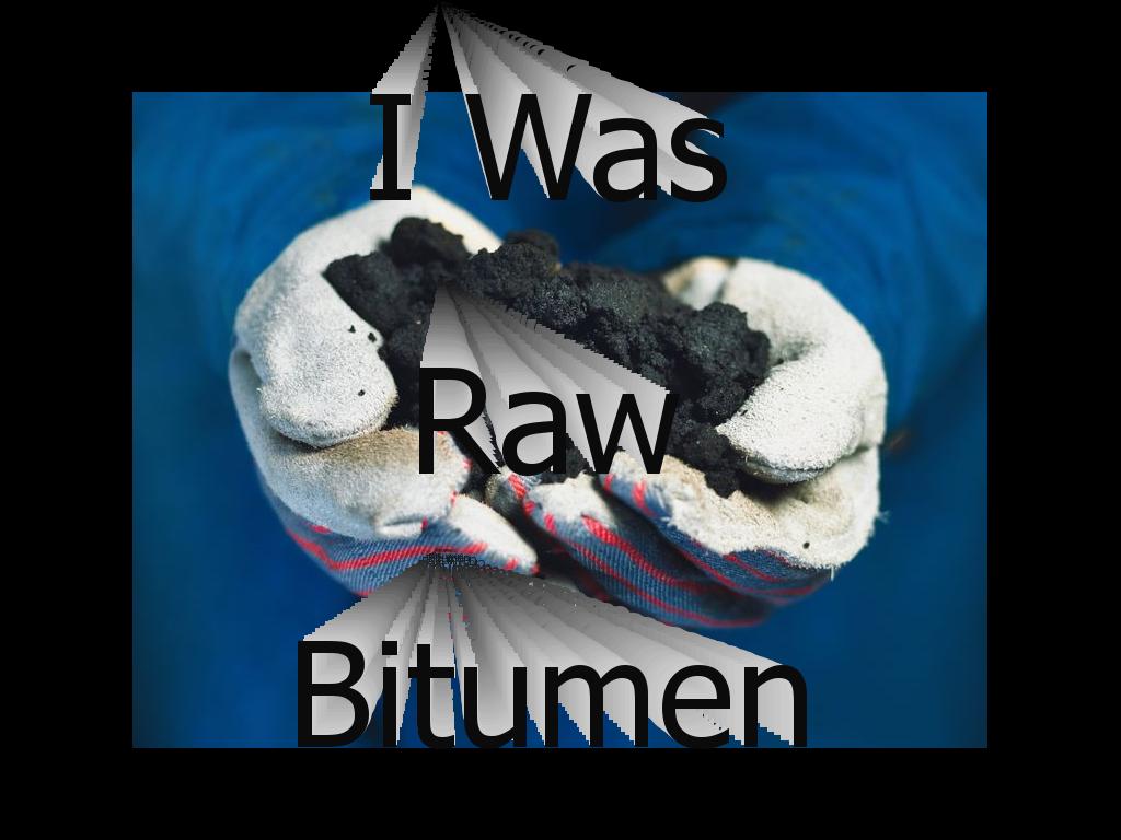 rawbitumen