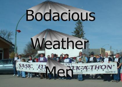 Bodacious Weather Men