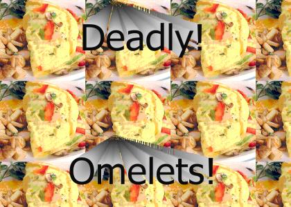 Deadly Omelets