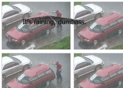 Wash your car in the rain!